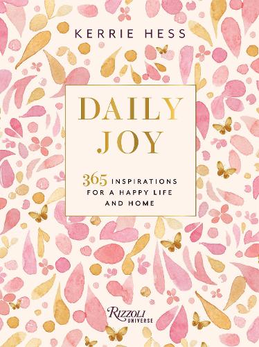 Бумажная книга «Daily Joy: 365 Inspirations for a Happy Life and Home», автор Керри Хесс - фото №1