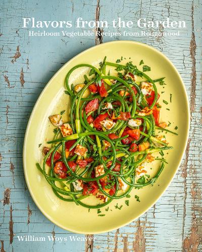 Паперова книга «Flavors from the Garden: Heirloom Vegetable Recipes from Roughwood», автор Вільям Войс Вівер - фото №1
