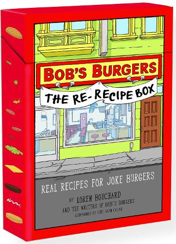 Бумажная книга «Bob’s Burgers The Re-Recipe Deck: Real Recipes for Joke Burgers», авторов Элвин Кайлан Элвин, Лорен Бушар Лорен - фото №1