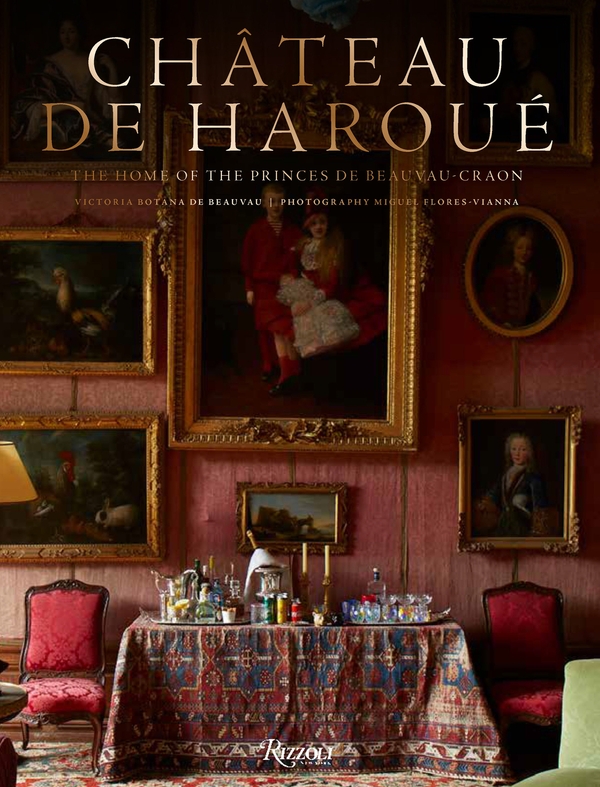 Бумажная книга «Château de Haroué : The Home of the Princes de Beauvau-Craon », автор Мигель Флорес-Вианна - фото №1