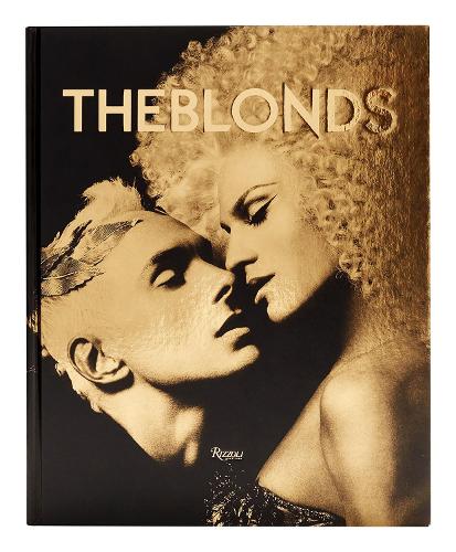 Бумажная книга «The Blonds:  Glamour, Fashion, Fantasy», авторов Дэвид Блонд, Филлип Блонд - фото №1
