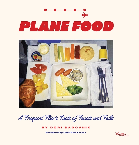 Бумажная книга «Plane Food: A Culinary Memoir Across the Globe», автор Дори Садовник - фото №1