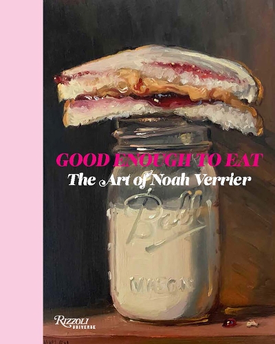 Бумажная книга «Good Enough to Eat: The Art of Noah Verrier», автор Ноа Веррье - фото №1