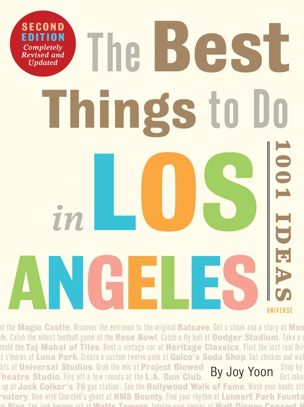 Бумажная книга «The Best Things to Do in Los Angeles: 1001 Ideas--Second Edition», автор Джой Юн - фото №1