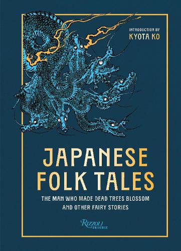 Бумажная книга «Japanese Folk Tales: The Man Who Made Dead Trees Blossom and Other Fairy Stories», автор Кёта Ко - фото №1
