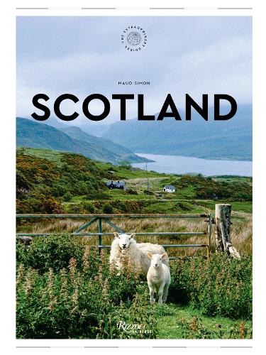 Бумажная книга «Scotland: The Extraordinary Guide: An Insider Tour of Art, Food, and Culture», автор Мод Симон - фото №1