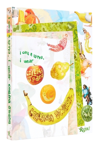 Паперова книга «I Care a Lotta, I Wear Collina Strada», авторів Чарлі Енгман, Колліна Страда - фото №1