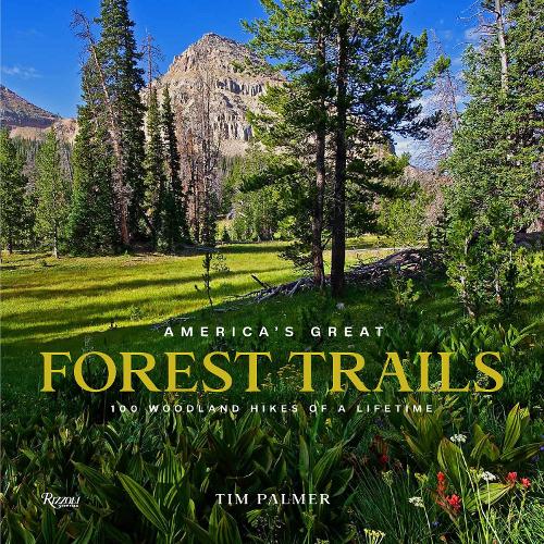 Бумажная книга «America's Great Forest Trails: 100 Woodland Hikes of a Lifetime», автор Тим Палмер - фото №1