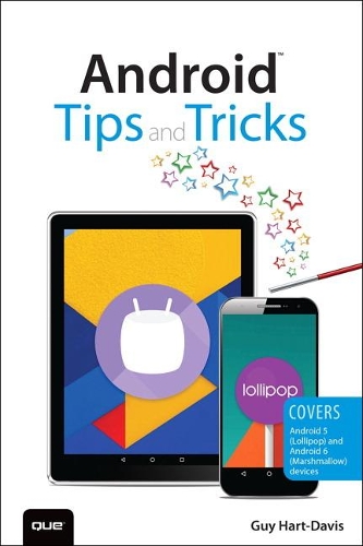 [object Object] «Android Tips and Tricks:  Covers Android 5 and Android 6 devices», автор Гай Харт-Дэвис - фото №1
