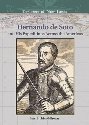 Бумажная книга «Hernando de Soto and His Expeditions Across the Americas», автор Джанет Хаббард-Браун - фото №1