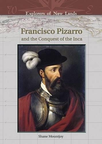 Бумажная книга «Francisco Pizarro and the Conquest of the Inca», автор Шейн Маунтджой - фото №1