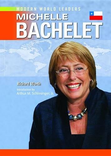 Бумажная книга «Michelle Bachelet», автор Ричард Уорт - фото №1