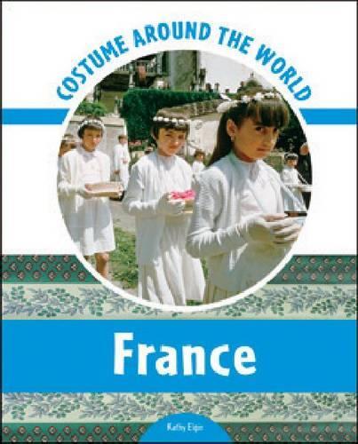 Паперова книга «Costume Around the World: France», автор Кеті Елгін - фото №1