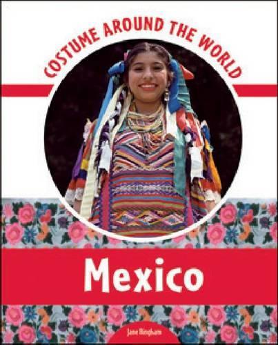 Паперова книга «Costume Around the World: Mexico», автор Джейн Бінгем - фото №1