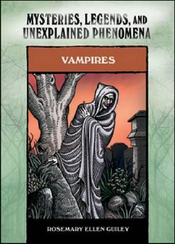 Паперова книга «Vampires: Mysteries, Legends and Unexplained Phenomena», автор Розмарі Еллен Гайлі - фото №1