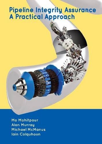Бумажная книга «Pipeline Integrity Assurance: A Practical Approach», авторов А. Мюррей, И. Колхун, М. МакМанус, М. Мохитпур - фото №1
