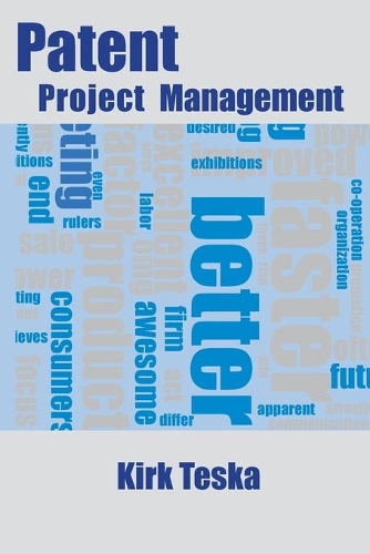 Бумажная книга «Patent Project Management», автор Кирк Теска - фото №1
