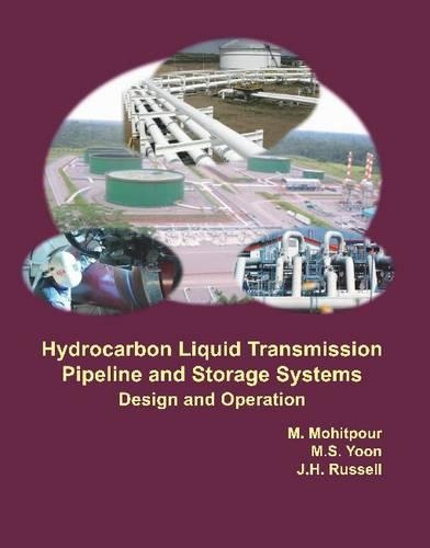 Бумажная книга «Hydrocarbon Liquid Transmission Pipeline and Storage Systems: Design and Operation», авторов Дж. Х. Рассел, М. Мохитпур, М.С. Юн - фото №1