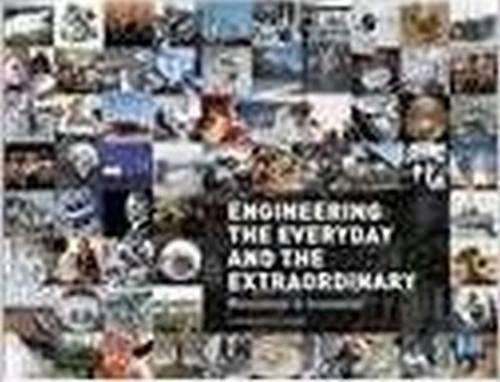 Бумажная книга «Engineering the Everyday and the Extraordinary: Milestones in Innovation», автор Американское общество инженеров-механиков - фото №1