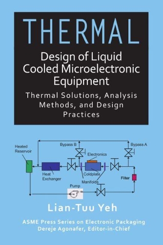 Паперова книга «Thermal Design of Liquid Cooled Microelectronic Equipment», автор Ліан-Туу Йех - фото №1