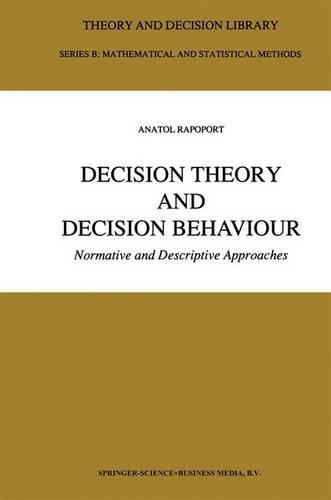 Бумажная книга «Decision Theory and Decision Behaviour: Normative and Descriptive Approaches», автор Анатоль Рапопорт - фото №1