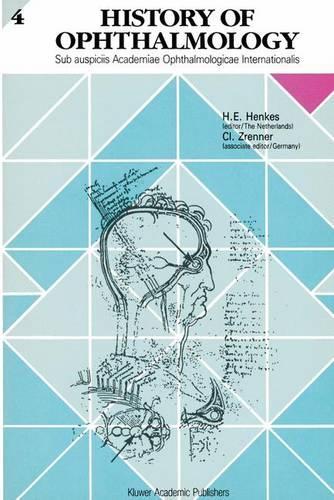 Бумажная книга «History of Ophthalmology 4: Sub auspiciis Academiae Ophthalmologicae Intemationalis», авторов Клаудия Цреннер, Дэниел М. Альберт - фото №1
