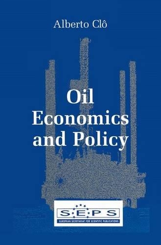 Бумажная книга «Oil Economics and Policy», автор Альберто Кло - фото №1