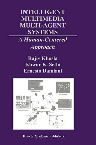 [object Object] «Intelligent Multimedia Multi-Agent Systems: A Human-Centered Approach», авторів Ернесто Даміані, Ішвар К. Сетхі, Раджив Хосла - фото №1