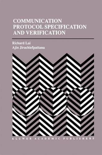 [object Object] «Communication Protocol Specification and Verification», авторів Аджин Джірачіфпаттана, Річард Лай - фото №1