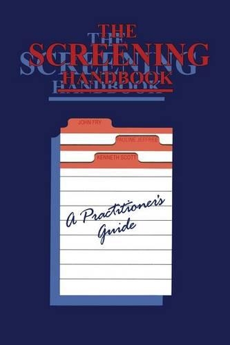 Паперова книга «The Screening Handbook: A Practitioner’s Guide», авторів Джон Фрай, K. Скотт, П. Джеффрі - фото №1