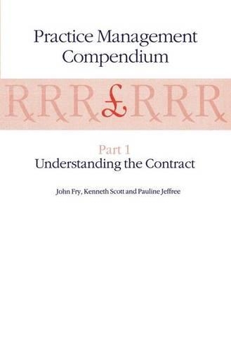 Паперова книга «Practice Management Compendium: Part 1: Understanding the Contract», авторів Джон Фрай, K. Скотт, П. Джеффрі - фото №1