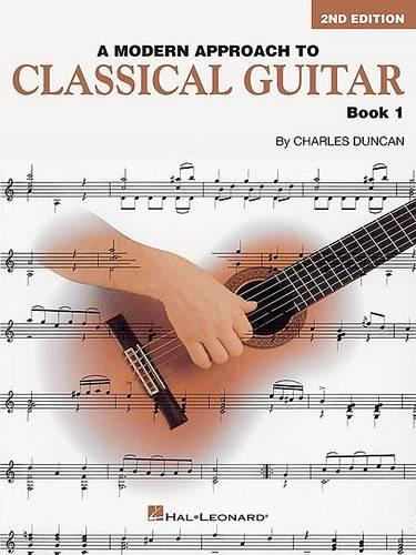 Паперова книга «A Modern Approach To Classical Guitar book 1: Book 1», автор Чарльз Дункан - фото №1