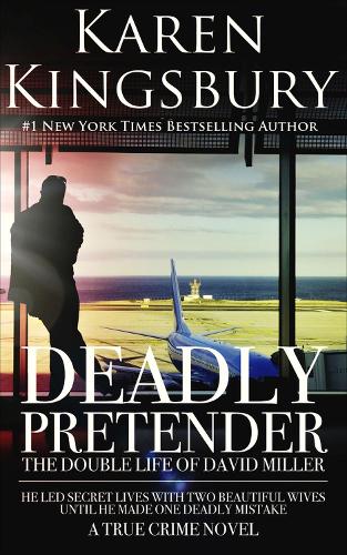 Паперова книга «Deadly Pretender: The Double Life of David Miller», автор Карен Кінгсбері - фото №1