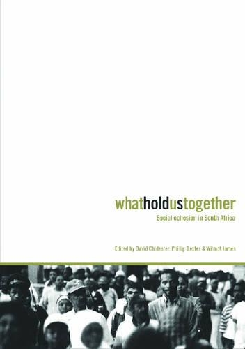 Паперова книга «What Holds Us Together: Social Cohesion in South Africa», автор Девід Чайдестер - фото №1