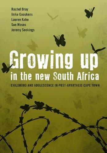 Бумажная книга «Growing Up in the New South Africa: Childhood and Adolescence in Post-apartheid Cape Town», авторов Имке Гускенс, Джереми Сикингс, Лорен Кан, Рэйчел Брэй, Сью Мозес - фото №1