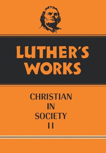 Бумажная книга «Luther's Works, Volume 45: Christian in Society II», автор Вальтер И. Брандт - фото №1