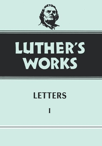 Паперова книга «Luther's Works, Volume 48: Letters 1», автор Готфрід Г. Кродель - фото №1