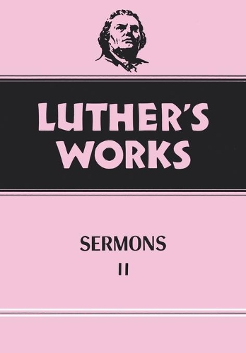 Бумажная книга «Luther's Works, Volume 52: Sermons 2», авторов Ганс Дж. Хиллербранд, Мартин Лютер - фото №1
