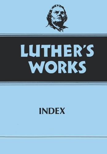 Паперова книга «Luther's Works, Volume 55: Index», автор Джоел В. Ландін - фото №1