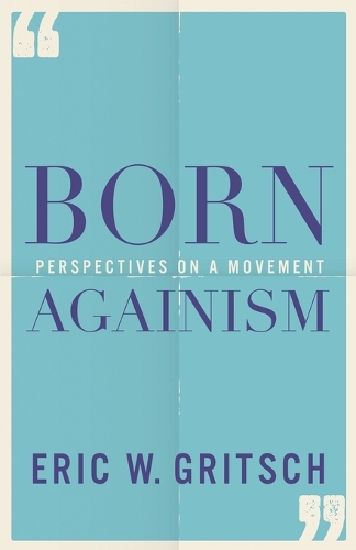 Бумажная книга «Born Againism: Perspectives on a Movement», автор Эрик В. Грич - фото №1