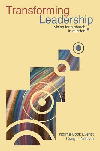 Бумажная книга «Transforming Leadership: New Vision for a Church in Mission», автор Норма Кук Эверист - фото №1
