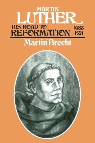 Бумажная книга «Martin Luther, Volume 1: His Road to Reformation, 1483-1521», авторов Джеймс Л. Шааф, Мартин Брехт - фото №1
