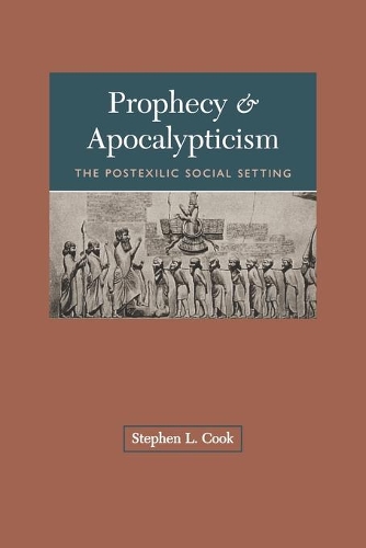 Бумажная книга «Prophecy and Apocalypticism: Post-exilic Social Setting», автор Стивен Л. Кук - фото №1