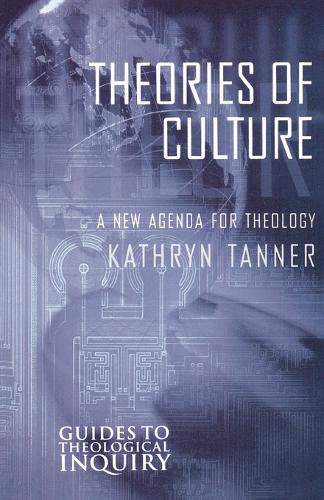 Бумажная книга «Theories of Culture: A New Agenda for Theology», автор Кэтрин Таннер - фото №1