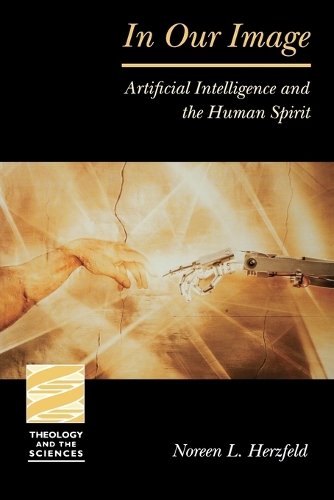 Paper book «In Our Image: Artificial Intelligence and the Human Spirit», author Noreen Herzfeld - фото №1