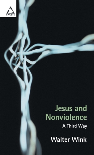 Бумажная книга «Jesus and Nonviolence: A Third Way», автор Уолтер Уинк - фото №1