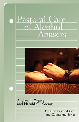 Бумажная книга «Pastoral Care of Alcohol Abusers», автор Гарольд Г. Кениг - фото №1