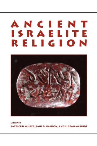 Бумажная книга «Ancient Israelite Religion: Essays in Honor of Frank Moore Cross», автор Патрик Д. Миллер - фото №1