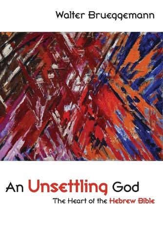 Паперова книга «An Unsettling God: The Heart of the Hebrew Bible», автор Волтер Брюггеманн - фото №1