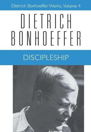 Бумажная книга «Discipleship: Dietrich Bonhoeffer Works, Volume 4», авторов Барбара Грин, Дитрих Бонхеффер, Джеффри Б. Келли, Джон Д. Годси - фото №1